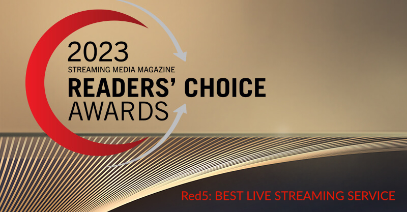 2023 Streaming Media Magazine Readers' Choice Awards, Red5: Best Live Streaming Service